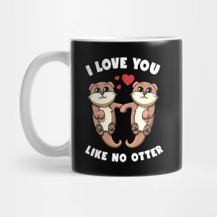 I Love You Like No Otter Holding Hands Kawai Sea Otters Puns Mug